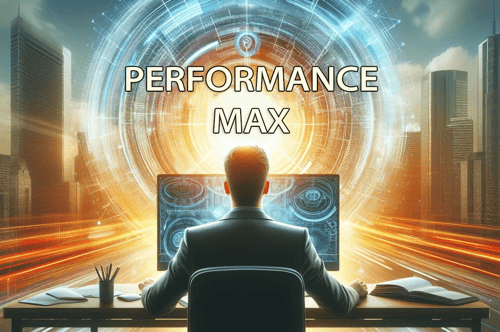 What Is Performance Max & How Does It Work? [2024]